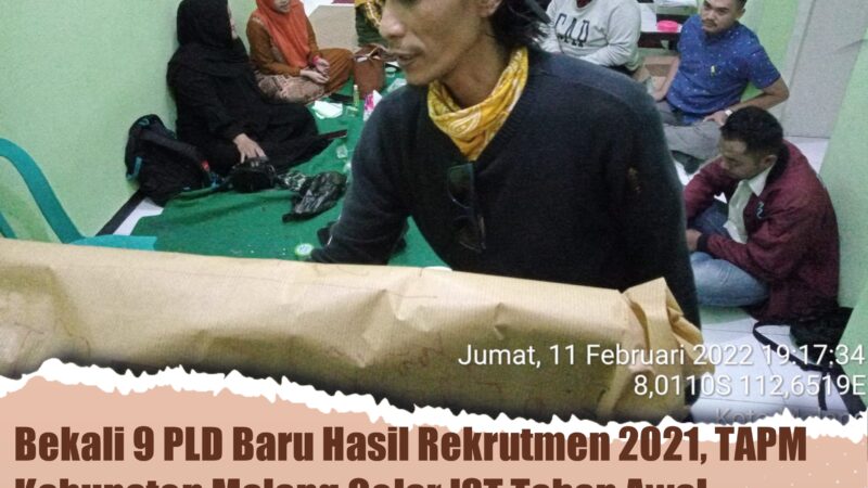 Bekali 9 PLD Baru Hasil Rekrutmen 2021, TAPM Kabupaten Malang Gelar IST Tahap Awal