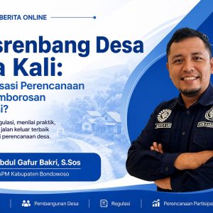 Musrenbang Desa Dua Kali: Antara Sinkronisasi Perencanaan dan Pemborosan Birokrasi